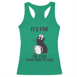 Funny Cat Nurse Racerback Tank Top It Is Fine I Am Fine Everything Is Fine TS14 Irish Green Print Your Wear