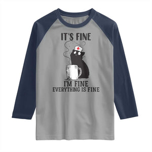 Funny Cat Nurse Raglan Shirt It Is Fine I Am Fine Everything Is Fine TS14 Sport Gray Navy Print Your Wear
