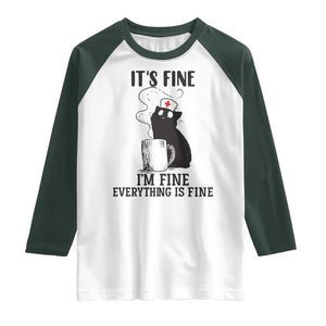 Funny Cat Nurse Raglan Shirt It Is Fine I Am Fine Everything Is Fine TS14 White Dark Forest Green Print Your Wear