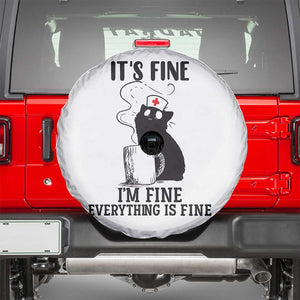 Funny Cat Nurse Spare Tire Cover It Is Fine I Am Fine Everything Is Fine TS14 White Print Your Wear