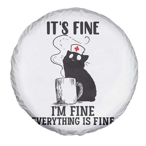 Funny Cat Nurse Spare Tire Cover It Is Fine I Am Fine Everything Is Fine TS14 Print Your Wear