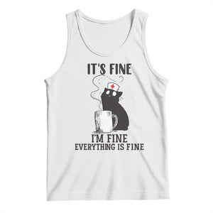 Funny Cat Nurse Tank Top It Is Fine I Am Fine Everything Is Fine TS14 White Print Your Wear
