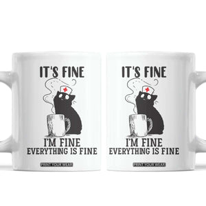 Funny Cat Nurse Coffee Mug It Is Fine I Am Fine Everything Is Fine TS14 White Print Your Wear