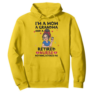 Funny Retirement Hoodie I Am A Mom And A Grandma And A Retired Nurse Nothing Scares Me TS14 Daisy Print Your Wear