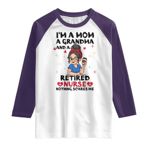 Funny Retirement Raglan Shirt I Am A Mom And A Grandma And A Retired Nurse Nothing Scares Me TS14 White Purple Print Your Wear