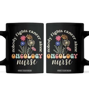 Funny Oncology Nurse Coffee Mug Squad Oncology Medical Assistant TS14 Black Print Your Wear
