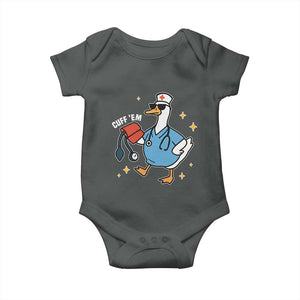 Cuff 'Em ER Nurse Baby Onesie Funny Silly Goose Meme TS14 Dark Heather Print Your Wear