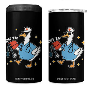 Cuff 'Em ER Nurse 4 in 1 Can Cooler Tumbler Funny Silly Goose Meme TS14 One Size: 16 oz Black Print Your Wear