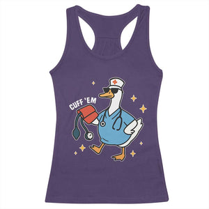 Cuff 'Em ER Nurse Racerback Tank Top Funny Silly Goose Meme TS14 Purple Print Your Wear