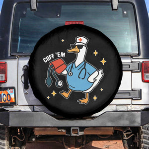 Cuff 'Em ER Nurse Spare Tire Cover Funny Silly Goose Meme TS14 No hole Black Print Your Wear