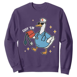 Cuff 'Em ER Nurse Sweatshirt Funny Silly Goose Meme TS14 Purple Print Your Wear