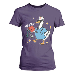 Cuff 'Em ER Nurse T Shirt For Women Funny Silly Goose Meme TS14 Purple Print Your Wear