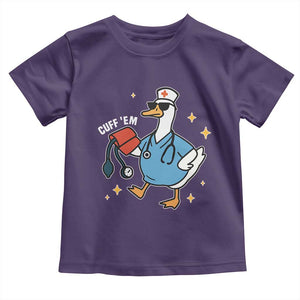 Cuff 'Em ER Nurse Toddler T Shirt Funny Silly Goose Meme TS14 Purple Print Your Wear