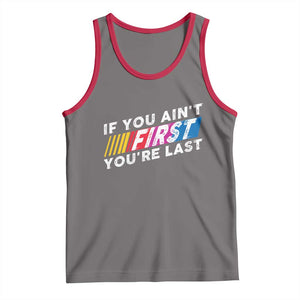 Funny Racing Tank Top If You Are Not First You Are Last TS14 Deep Heather Red Print Your Wear
