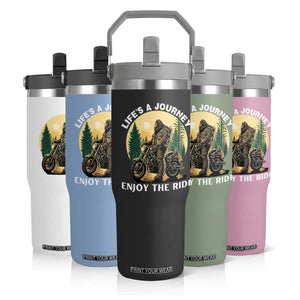 Motorcycle Bigfoot Sasquatch Flip Straw Tumbler Life Is A Journey Enjoy The Ride TS14 Print Your Wear