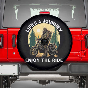 Motorcycle Bigfoot Sasquatch Spare Tire Cover Life Is A Journey Enjoy The Ride TS14 Black Print Your Wear
