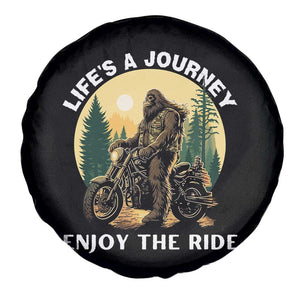 Motorcycle Bigfoot Sasquatch Spare Tire Cover Life Is A Journey Enjoy The Ride TS14 Print Your Wear