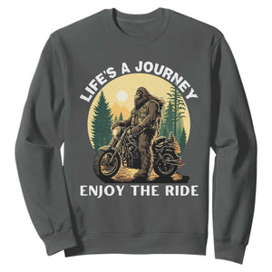 Motorcycle Bigfoot Sasquatch Sweatshirt Life Is A Journey Enjoy The Ride TS14 Dark Heather Print Your Wear