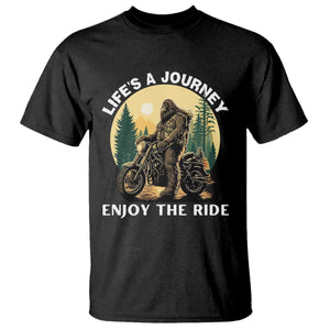 Motorcycle Bigfoot Sasquatch T Shirt Life Is A Journey Enjoy The Ride TS14 Black Print Your Wear