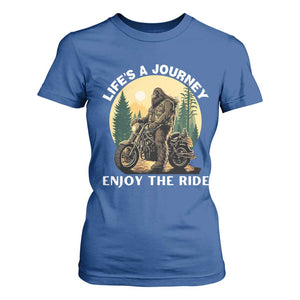 Motorcycle Bigfoot Sasquatch T Shirt For Women Life Is A Journey Enjoy The Ride TS14 Royal Blue Print Your Wear