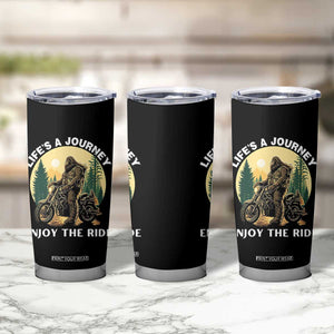Motorcycle Bigfoot Sasquatch Tumbler Cup Life Is A Journey Enjoy The Ride TS14 Print Your Wear