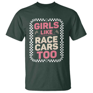 Racing Girl T Shirt Girls Like Race Cars Too TS14 Dark Forest Green Print Your Wear
