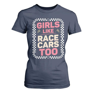 Racing Girl T Shirt For Women Girls Like Race Cars Too TS14 Navy Print Your Wear