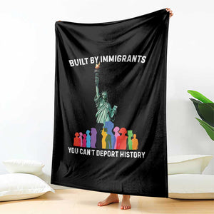 Immigrant Rights Throw Blanket Built by Immigrants You Can Not Deport History TS14 Print Your Wear