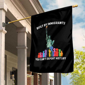 Immigrant Rights Garden Flag Built by Immigrants You Can Not Deport History TS14 Print Your Wear