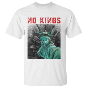 No Kings T Shirt Statue of Liberty Selfie Freedom TS14 White Print Your Wear