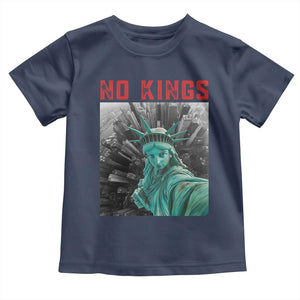 No Kings Toddler T Shirt Statue of Liberty Selfie Freedom TS14 Navy Print Your Wear