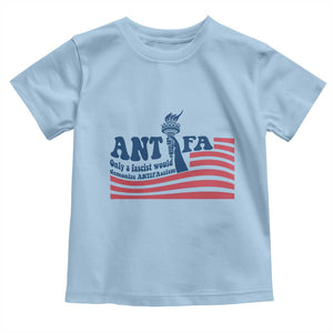 Antifa Fascism Patriotic Toddler T Shirt Antifascist Statue of Liberty TS14 Light Blue Print Your Wear
