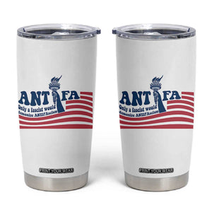 Antifa Fascism Patriotic Tumbler Cup Antifascist Statue of Liberty TS14 White Print Your Wear