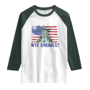 Funny American Raglan Shirt Statue of Liberty WTF USA Freedom Satire TS14 White Dark Forest Green Print Your Wear