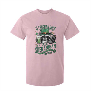 Funny St Patricks Day Raccoon Drinking Beer T Shirt For Kid If I Shenan Once I'll Shenanigan TS14 Light Pink Print Your Wear