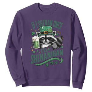 Funny St Patricks Day Raccoon Drinking Beer Sweatshirt If I Shenan Once I'll Shenanigan TS14 Purple Print Your Wear