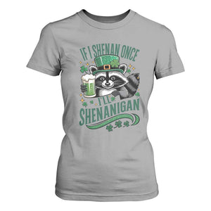Funny St Patricks Day Raccoon Drinking Beer T Shirt For Women If I Shenan Once I'll Shenanigan TS14 Sport Gray Print Your Wear