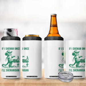 Cowboy Cat St Patrick Day 4 in 1 Can Cooler Tumbler If I Shenan Once I'll Shenanigan TS14 Print Your Wear