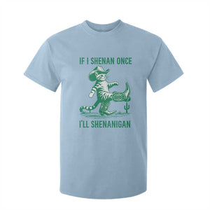 Cowboy Cat St Patrick Day T Shirt For Kid If I Shenan Once I'll Shenanigan TS14 Light Blue Print Your Wear