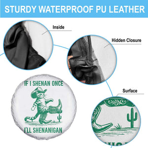 Cowboy Cat St Patrick Day Spare Tire Cover If I Shenan Once I'll Shenanigan TS14 Print Your Wear
