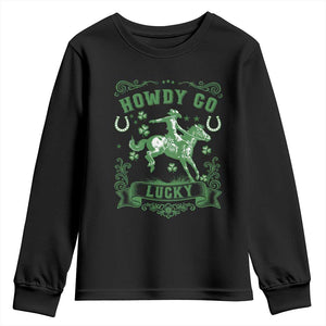 Cowboy St Patrick's Day Youth Sweatshirt Howdy Go Lucky TS14 Black Print Your Wear