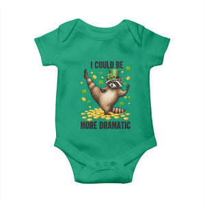Funny Raccoon St Patrick's Day Baby Onesie I Could Be More Dramatic TS14 Irish Green Print Your Wear