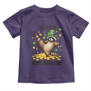 Funny Raccoon St Patrick's Day Toddler T Shirt I Could Be More Dramatic TS14 Purple Print Your Wear
