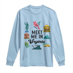 Meet Me in Virginia Long Sleeve Shirt Travel Souvenir East Coast State Pride TS14 Light Blue Print Your Wear