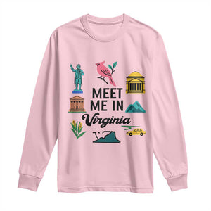 Meet Me in Virginia Long Sleeve Shirt Travel Souvenir East Coast State Pride TS14 Light Pink Print Your Wear