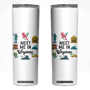 Meet Me in Virginia Skinny Tumbler Travel Souvenir East Coast State Pride TS14 White Print Your Wear