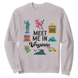 Meet Me in Virginia Sweatshirt Travel Souvenir East Coast State Pride TS14 Ice Gray Print Your Wear