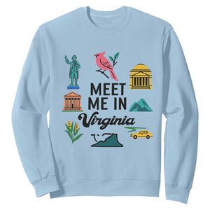 Meet Me in Virginia Sweatshirt Travel Souvenir East Coast State Pride TS14 Light Blue Print Your Wear