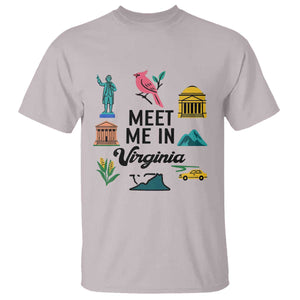 Meet Me in Virginia T Shirt Travel Souvenir East Coast State Pride TS14 Ice Gray Print Your Wear