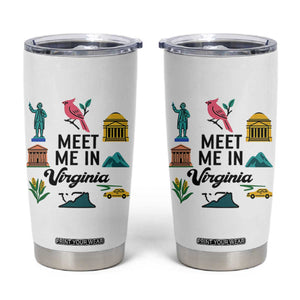Meet Me in Virginia Tumbler Cup Travel Souvenir East Coast State Pride TS14 White Print Your Wear